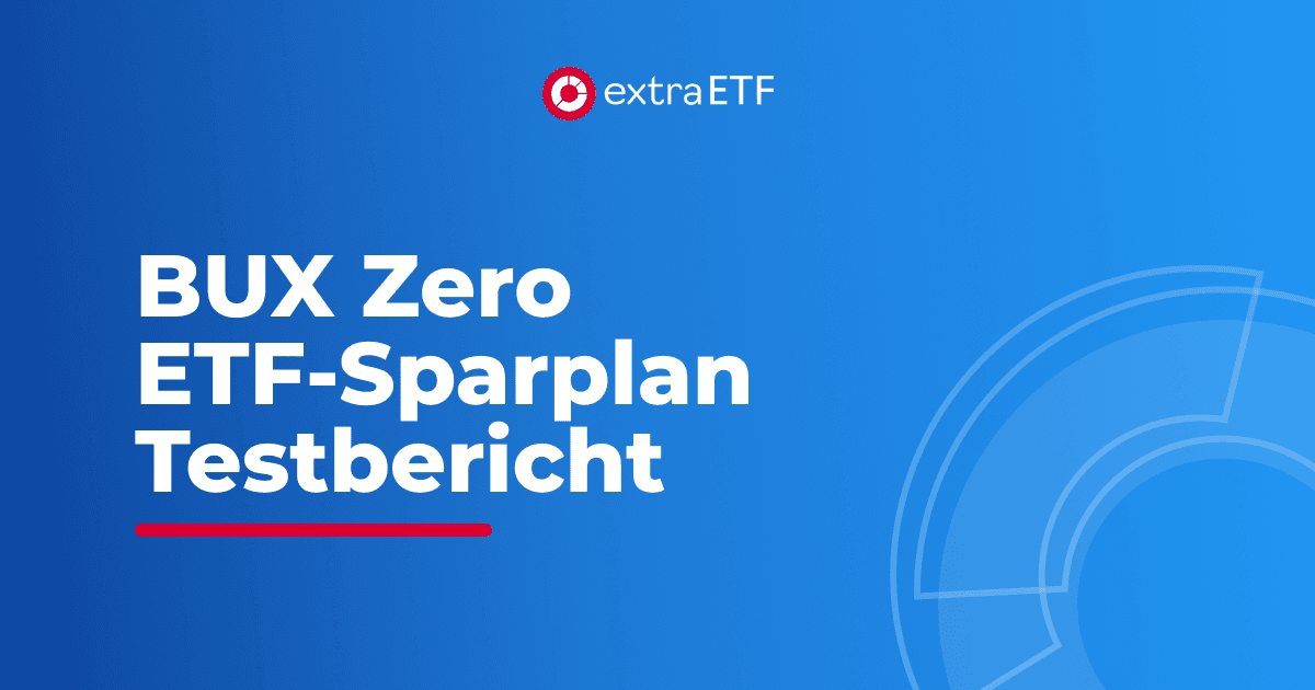 Bux ETFSparplan 2024 Test, Kosten & mehr extraETF