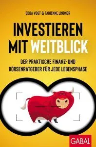 Jetzt neu: „Investieren mit Weitblick“ von Edda Vogt und Fabienne Lindner